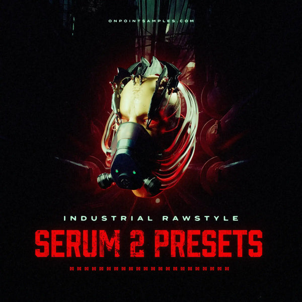 Industrial Rawstyle Serum 2 Presets (Vol. 1)