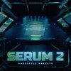 Serum 2 Hardstyle Presets (Vol. 1)