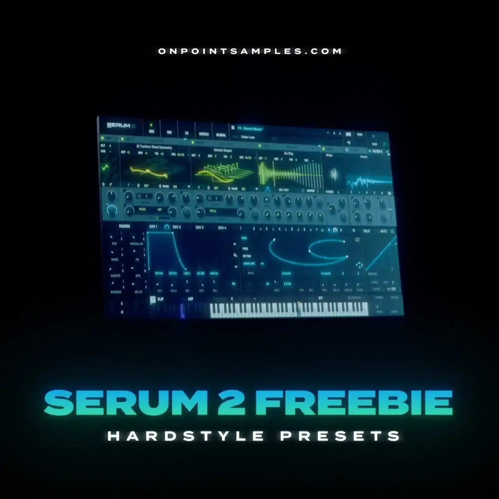 FREE SERUM 2 HARDSTYLE PRESET PACK - ON POINT SAMPLES