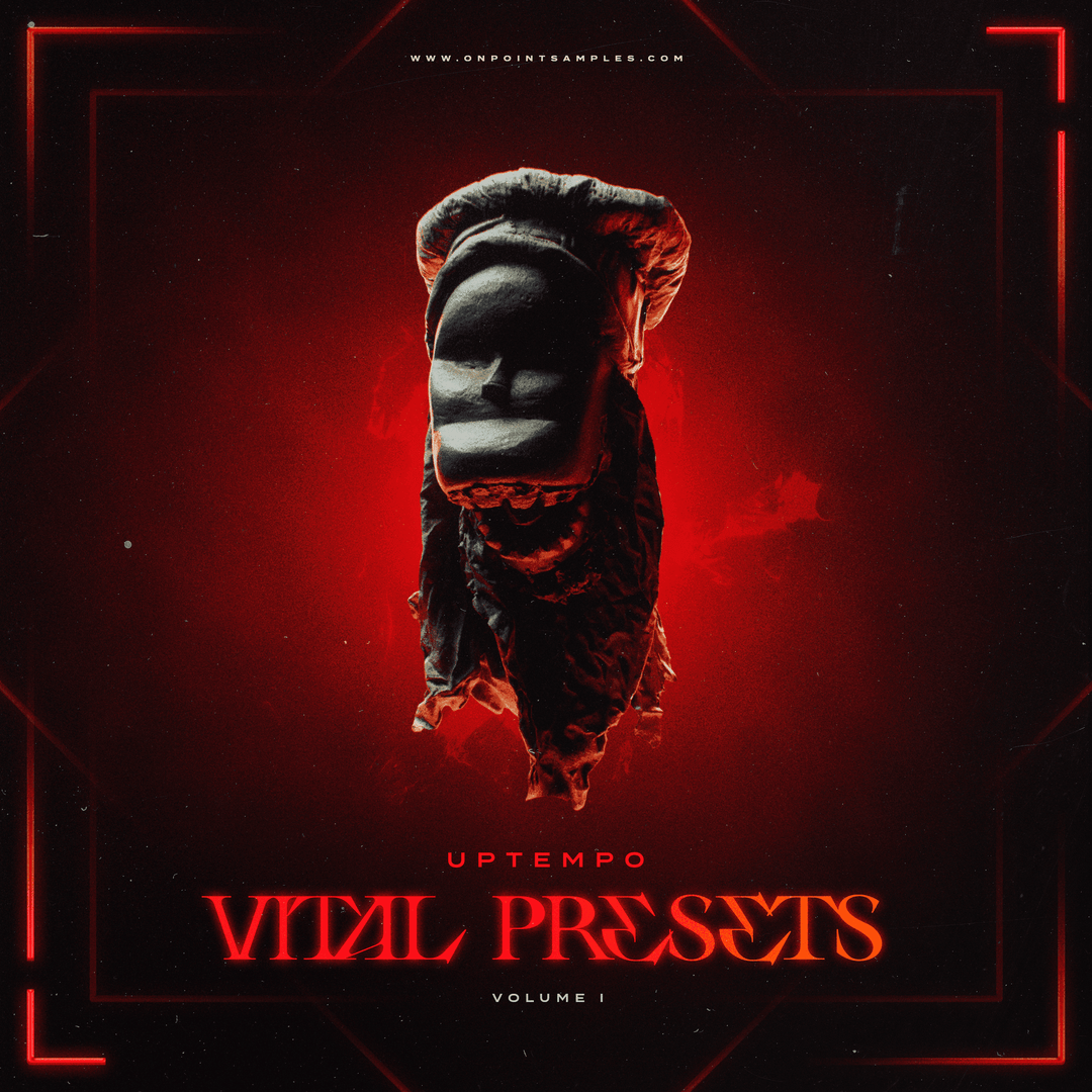 Uptempo Vital Presets (Vol. 1) – ON POINT SAMPLES
