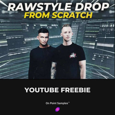 Rawstyle Drop FLP - Youtube Freebies - On Point Samples